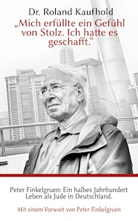 "Mich erfüllte ein Gefühl von Stolz. Ich hatte es geschafft." - Roland Kaufhold - E-Book