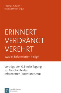 Erinnert Verdrängt Verehrt -  - E-Book