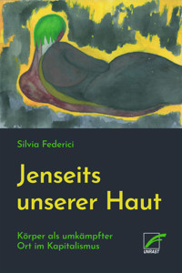 Jenseits unserer Haut - Silvia Federici - E-Book