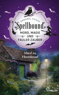 Spellbound - Mord im Hexenkessel - Annabel Chase - E-Book