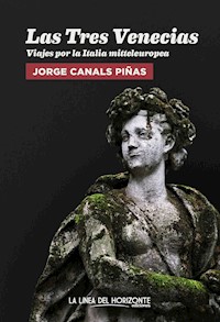 Las Tres Venecias - Jorge Canals Piñas - E-Book