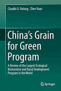 China’s Grain for Green Program - Claudio O. Delang - E-Book