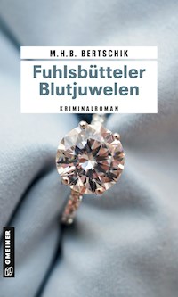Fuhlsbütteler Blutjuwelen - M.H.B. Bertschik - E-Book