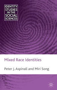Mixed Race Identities - P. Aspinall - E-Book