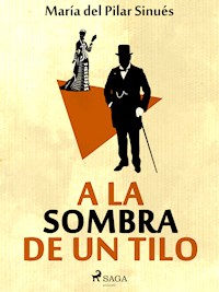 A la sombra de un tilo - María del Pilar Sinués - E-Book