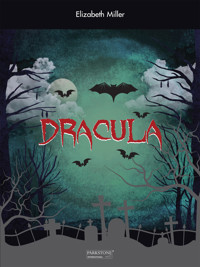 Dracula - Elizabeth Miller - E-Book