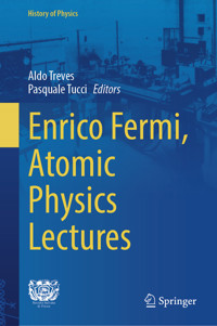 Enrico Fermi, Atomic Physics Lectures -  - E-Book