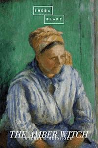 The Amber Witch - Wilhelm Meinhold - E-Book