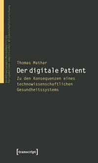 Der digitale Patient - Thomas Mathar - E-Book
