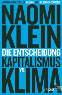 Die Entscheidung - Naomi Klein - E-Book