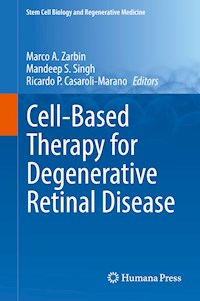 Cell-Based Therapy for Degenerative Retinal Disease -  - E-Book