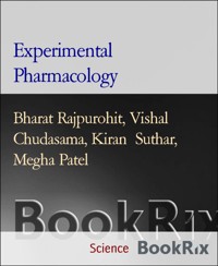 Experimental Pharmacology - Vishal Chudasama - E-Book
