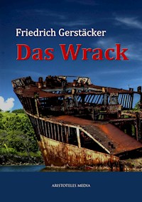 Das Wrack - Friedrich Gerstäcker - E-Book