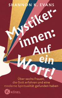 Mystikerinnen: Auf ein Wort! - Shannon Evans - E-Book