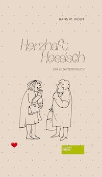 Herzhaft Hessisch - Hans Wolfgang Wolff - E-Book