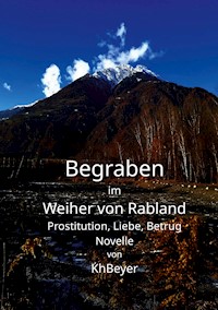 Begraben im Weiher von Rabland - Kh Beyer - E-Book