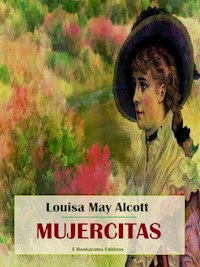 Mujercitas - Louisa May Alcott - E-Book