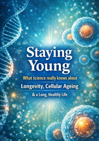 Staying young - Dominik Mikulaschek - E-Book