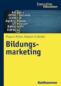 Bildungsmarketing - Stephan A. Rehder - E-Book
