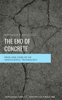 The end of concrete - Raffaele Piero Galli - E-Book