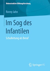 Im Sog des Infantilen - Ronny Jahn - E-Book