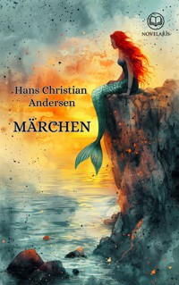 Märchen von Hans Christian Andersen - Hans Christian Andersen - E-Book