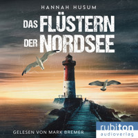 Das Flüstern der Nordsee - Hannah Husum - Hörbuch