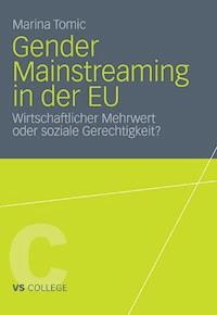 Gender Mainstreaming in der EU - Marina Tomic - E-Book