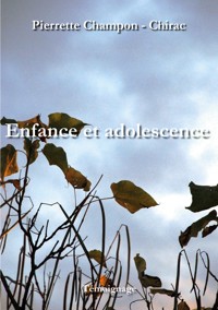 Enfance et adolescence - Pierrette Champon - Chirac - E-Book