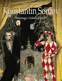 Konstantin Somov Drawings: Colour Plates - Maria Peitcheva - E-Book