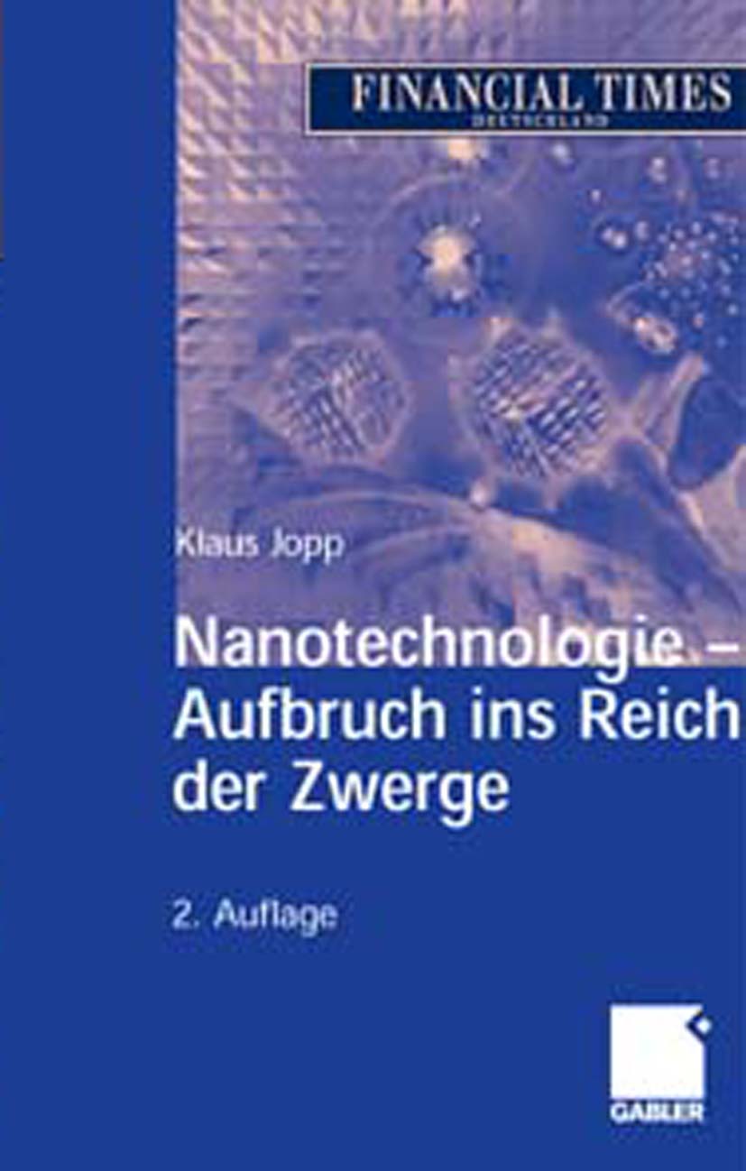 Nanotechnologie - Aufbruch ins Reich der Zwerge - Klaus Jopp - E-Book