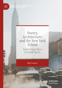 Poetry, Architecture, and the New York School - Mae Losasso - E-Book