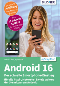 Android 16 - Der schnelle Smartphone-Einstieg - Anja Schmid - E-Book