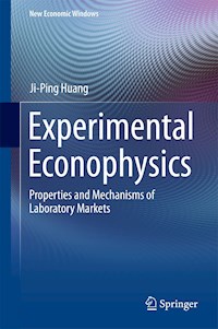 Experimental Econophysics - Ji-Ping Huang - E-Book