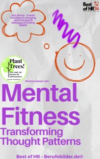 Mental Fitness – Transforming Thought Patterns - Simone Janson - E-Book