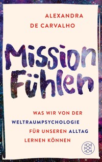 Mission Fühlen - Alexandra de Carvalho - E-Book
