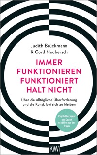 Immer funktionieren funktioniert halt nicht - Judith Brückmann - E-Book