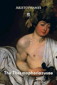 The Thesmophoriazusae - Aristophanes - E-Book