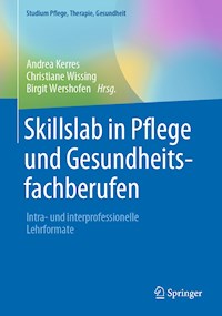 Skillslab in Pflege und Gesundheitsfachberufen -  - E-Book