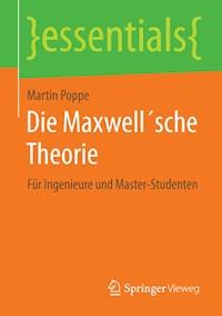 Die Maxwell´sche Theorie - Martin Poppe - E-Book