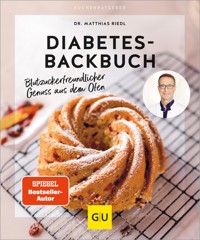 Diabetes-Backbuch - Dr. med. Matthias Riedl - E-Book