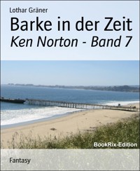 Barke in der Zeit - Lothar Gräner - E-Book