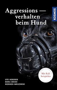 Aggressionsverhalten beim Hund - Ute Heberer - E-Book