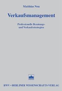 Verkaufsmanagement - Matthias Neu - E-Book