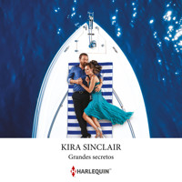 Grandes secretos - Kira Sinclair - Hörbuch