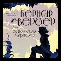 Революция муравьев - Бернар Вербер - Hörbuch