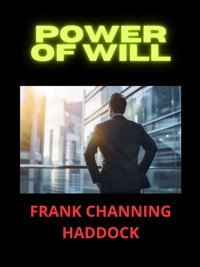 Power of Will - Frank Channing Haddock - E-Book