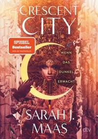 Crescent City – Wenn das Dunkel erwacht - Sarah J. Maas - E-Book