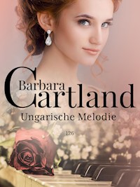 Ungarische Melodie - Barbara Cartland - E-Book
