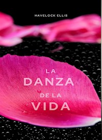 La danza de la vida (traducido) - Havelock Ellis - E-Book
